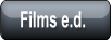 Films e.d.